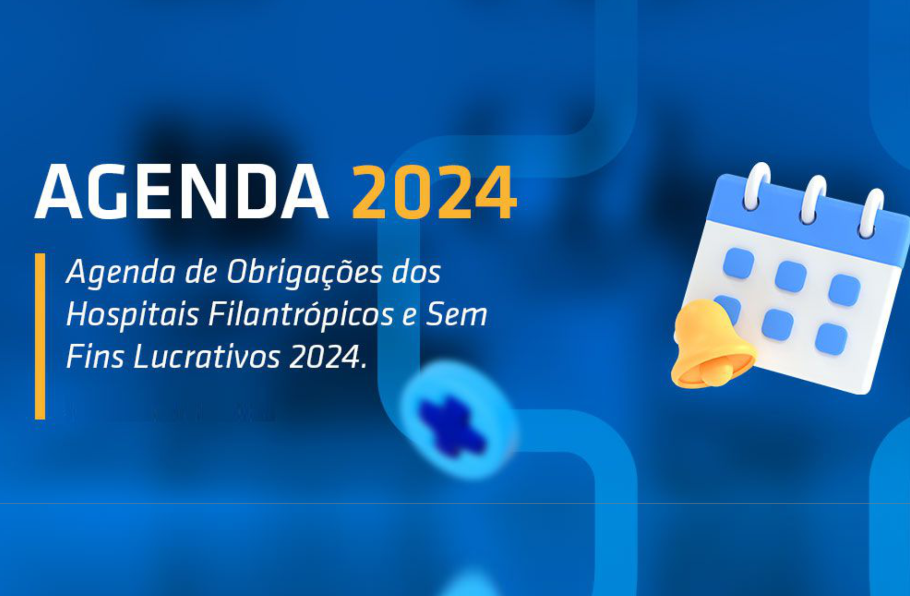 Agenda de Obrigações dos Hospitais Filantrópicos e Sem Fins Lucrativos para 2024